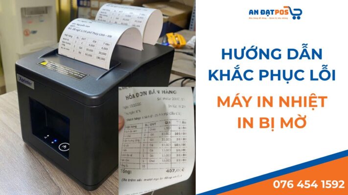 Khắc phục lỗi máy in nhiệt in bị mờ