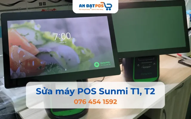 Sửa máy POS Sunmi T1, T2
