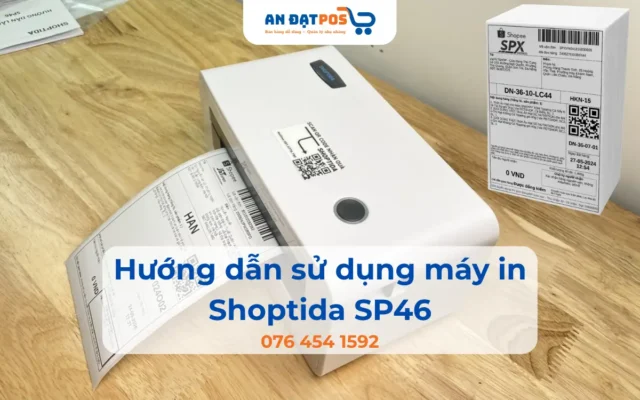 Hướng Dẫn Sử Dụng Máy In Tem Vận Đơn Shoptida SP46